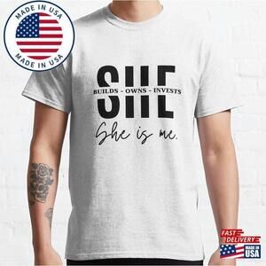 She Is Me Girls Power Idea Classic T-Shirt
